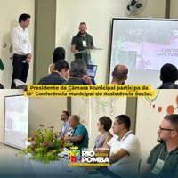 PRESIDENTE DA CÂMARA, VEREADOR IVAN FERREIRA MARTINS PARTICIPA DA 10° CONFERÊNCIA MUNICIPAL DE ASSISTÊNCIA SOCIAL 